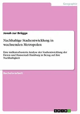 E-Book (pdf) Nachhaltige Stadtentwicklung in wachsenden Metropolen von Jonah zur Brügge