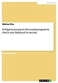 E-Book (pdf) Erfolgssteuerung im Personalmanagement durch eine Balanced Scorecard von Minhui Zhu