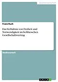 E-Book (pdf) Das Verhältnis von Freiheit und Notwendigkeit im hobbesschen Gesellschaftsvertrag von Franz Ruch