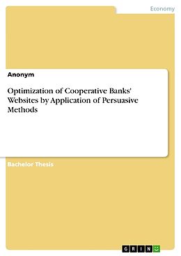 Couverture cartonnée Optimization of Cooperative Banks' Websites by Application of Persuasive Methods de Anonym
