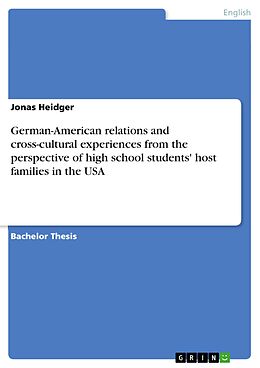 eBook (pdf) German-American relations and cross-cultural experiences from the perspective of high school students' host families in the USA de Jonas Heidger