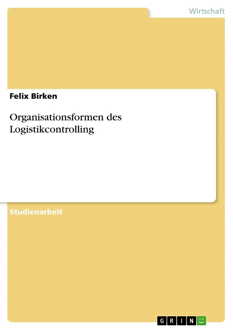 Organisationsformen des Logistikcontrolling