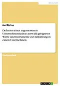 E-Book (pdf) Defintion einer angemessenen Unternehmenskultur. Auswahl geeigneter Werte und Instrumente zur Einführung in einem Unternehmen von Jan Döring