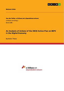 eBook (pdf) An Analysis of Actions of the OECD Action Plan on BEPS in the Digital Economy de Melanie Keller