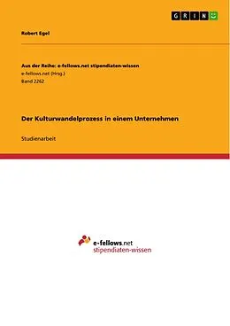 E-Book (pdf) Der Kulturwandelprozess in einem Unternehmen von Robert Egel