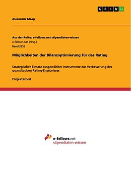 Kartonierter Einband Möglichkeiten der Bilanzoptimierung für das Rating von Alexander Maag