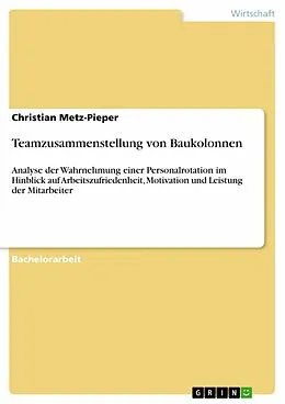 E-Book (pdf) Teamzusammenstellung von Baukolonnen von Christian Metz-Pieper