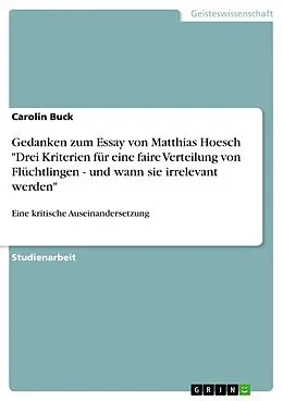 E-Book (epub) Gedanken zum Essay von Matthias Hoesch "Drei Kriterien für eine faire Verteilung von Flüchtlingen - und wann sie irrelevant werden" von Carolin Buck