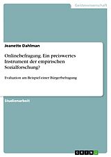 E-Book (pdf) Onlinebefragung. Ein preiswertes Instrument der empirischen Sozialforschung? von Jeanette Dahlman