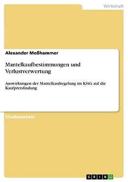 Kartonierter Einband Mantelkaufbestimmungen und Verlustverwertung von Alexander Moßhammer