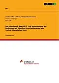 E-Book (pdf) Das Lüth-Urteil, BVerfGE 7, 198. Untersuchung der Bedeutung als Klassiker-Entscheidung und aus (rechts-)historischer Sicht von M. T.