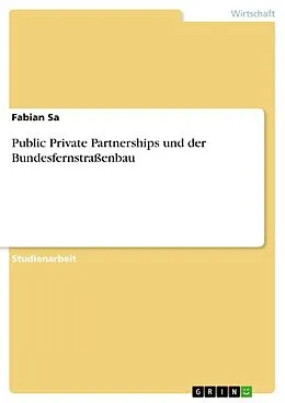E-Book (pdf) Public Private Partnerships und der Bundesfernstraßenbau von Fabian Sa