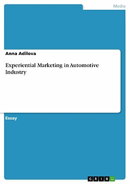 eBook (pdf) Experiential Marketing in Automotive Industry de Anna Adilova