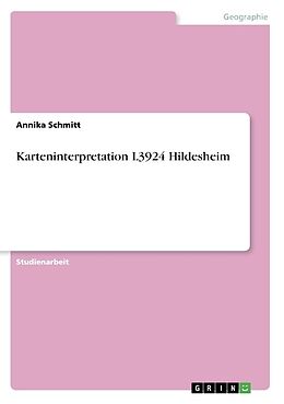 Kartonierter Einband Karteninterpretation L3924 Hildesheim von Annika Schmitt