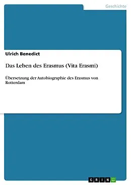 E-Book (pdf) Das Leben des Erasmus (Vita Erasmi) von Ulrich Benedict