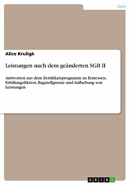 E-Book (pdf) Leistungen nach dem geänderten SGB II von Alice Kruligk