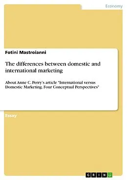 E-Book (pdf) The differences between domestic and international marketing von Fotini Mastroianni