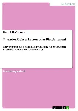 E-Book (pdf) Saumtier, Ochsenkarren oder Pferdewagen? von Bernd Hofmann