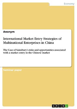 Couverture cartonnée International Market Entry Strategies of Multinational Enterprises in China de Anonym