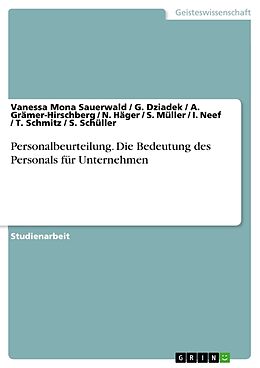 Kartonierter Einband Personalbeurteilung. Die Bedeutung des Personals für Unternehmen von Vanessa Mona Sauerwald, G. Dziadek, A. Grämer-Hirschberg