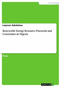 E-Book (pdf) Renewable Energy Resource Potentials and Constraints in Nigeria von Luqman Adedokun