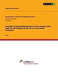 E-Book (pdf) Fauchille's long-cherished dream of a free airspace. New hope for the freedom of the air in a free market economy? von Malte Gunnar Krumm