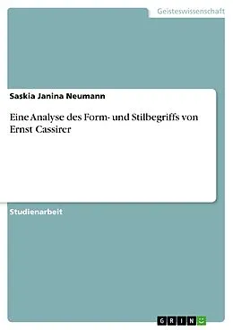 E-Book (pdf) Eine Analyse des Form- und Stilbegriffs von Ernst Cassirer von Saskia Janina Neumann