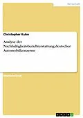 E-Book (epub) Analyse der Nachhaltigkeitsberichterstattung deutscher Automobilkonzerne von Christopher Kuhn