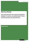 E-Book (pdf) Das antisemitische Stereotyp der "jüdischen Mimikry" in Achim von Arnims Rede "Ueber die Kennzeichen des Judenthums" von Marie-Lyce Plaschka