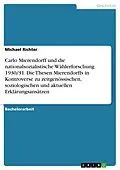 E-Book (pdf) Carlo Mierendorff und die nationalsozialistische Wählerforschung 1930/31. Die Thesen Mierendorffs in Kontroverse zu zeitgenössischen, soziologischen und aktuellen Erklärungsansätzen von Michael Richter