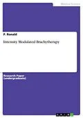 E-Book (pdf) Intensity Modulated Brachytherapy von P. Ronald