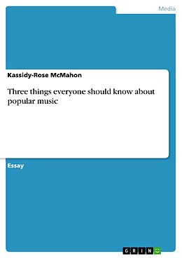 eBook (pdf) Three things everyone should know about popular music de Kassidy-Rose McMahon