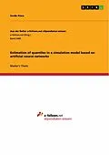E-Book (pdf) Estimation of quantiles in a simulation model based on artificial neural networks von Sevda Alaca