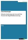 E-Book (pdf) Ethische Säuberung oder Genozid? Ein Versuch der Begriffsdifferenzierung von Julian Moosbrugger