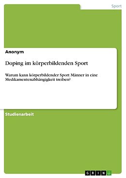 Kartonierter Einband Doping im körperbildenden Sport von Anonym