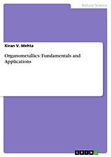 eBook (pdf) Organometallics: Fundamentals and Applications de Kiran V. Mehta