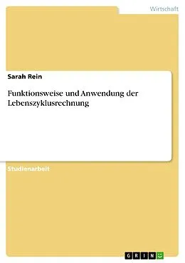 E-Book (pdf) Funktionsweise und Anwendung der Lebenszyklusrechnung von Sarah Rein