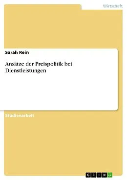 E-Book (pdf) Ansätze der Preispolitik bei Dienstleistungen von Sarah Rein