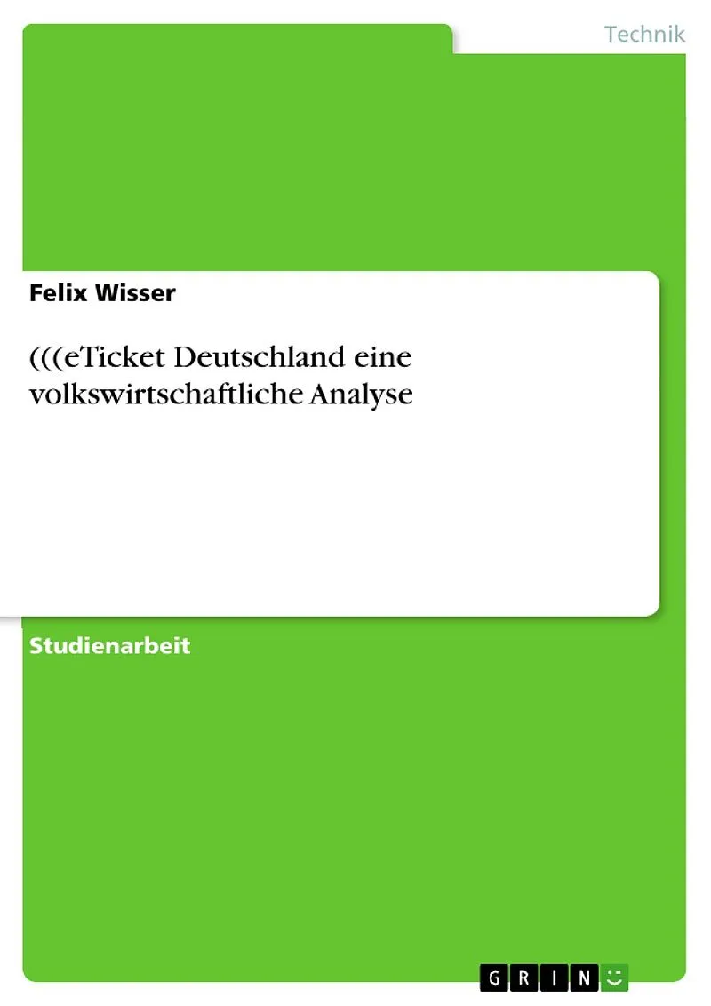(((eTicket Deutschland eine volkswirtschaftliche Analyse