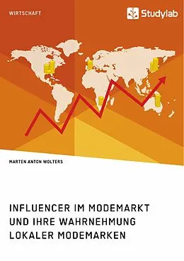 E-Book (pdf) Influencer im Modemarkt und ihre Wahrnehmung lokaler Modemarken von Marten Anton Wolters