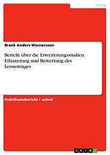 E-Book (pdf) Bericht über die Erweiterungsstudien. Erläuterung und Bewertung des Lernertrages von Brank Anders Wernersson