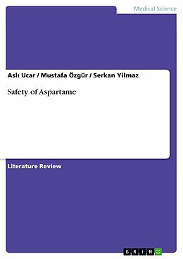 E-Book (pdf) Safety of Aspartame von Asli Ucar, Mustafa Özgür, Serkan Yilmaz