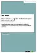 E-Book (pdf) Der weibliche Körper in der feministischen Performance-Kunst von Jana Nowak
