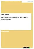 E-Book (pdf) Bedeutung der Usability für betriebliche Anwendungen von Timo Mueller