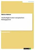 E-Book (pdf) Sinnhaftigkeit einer europäischen Ratingagentur von Markus Wehner