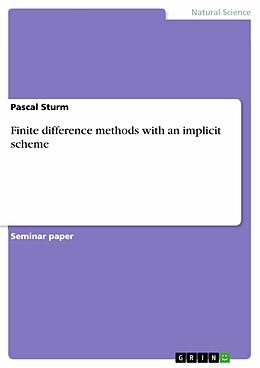 E-Book (pdf) Finite difference methods with an implicit scheme von Pascal Sturm