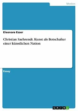 E-Book (pdf) Christian Saehrendt. Kunst als Botschafter einer künstlichen Nation von Eleonore Esser