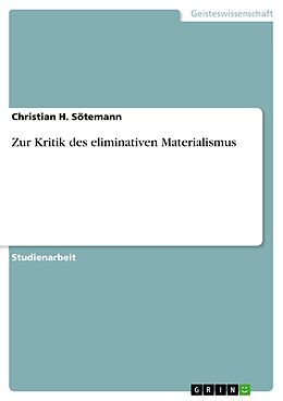 E-Book (pdf) Zur Kritik des eliminativen Materialismus von Christian H. Sötemann