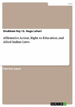 eBook (pdf) Affirmative Action, Right to Education, and Allied Indian Laws de Shubham Raj, G. Naga Lahari