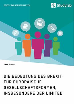 E-Book (pdf) Die Bedeutung des Brexit für europäische Gesellschaftsformen, insbesondere der Limited von Dana Gunkel